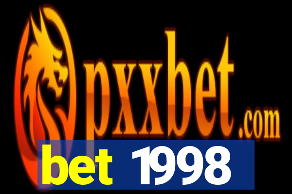 bet 1998